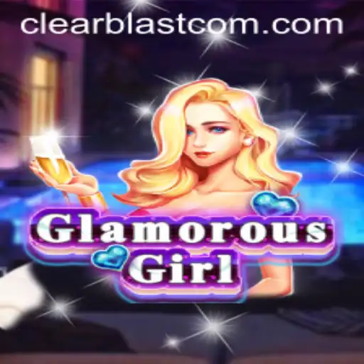GlamorousGirl: Unveiling the Thrills of 'Clear Blast'